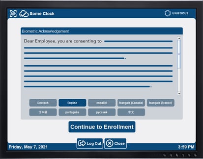 The image is text-based example of the UniFocus Biometric Attendance System Employee Consent form. The before using the biometric time clock, the employee can choose their language, consent and continue enrollment. 