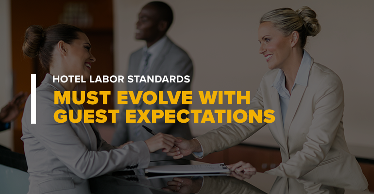 UF_Blog_Hotel-Labor-Standards-Must-Evolve-With--Guest-Expectations