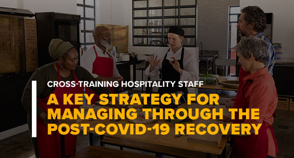 Woman Teaching Cooking Class With Words Cross-Training Hospitality Staff A Key Strategy For Managing Through the Post-Covid-19 Recovery