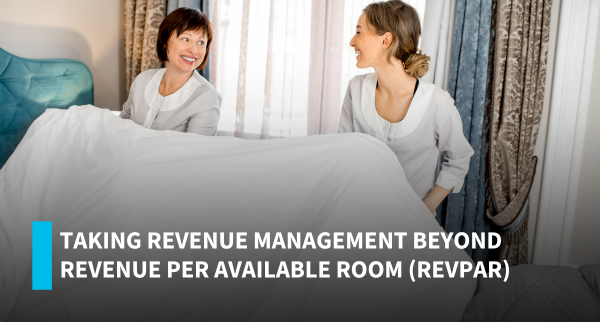 Beyond RevPAR: Total Revenue Management Strategies